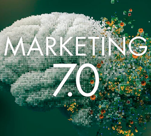 MARKETING 7.0: La Evolución hacia un Marketing Inteligente, Humano y Potenciado por la Inteligencia Artificial